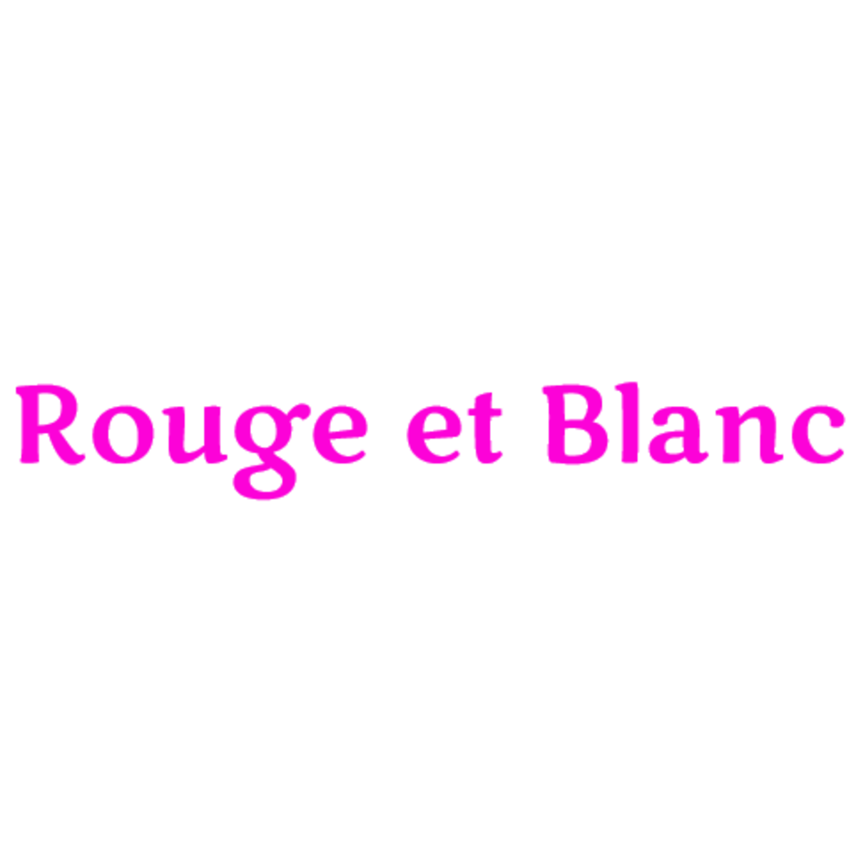 Rouge et Blanc