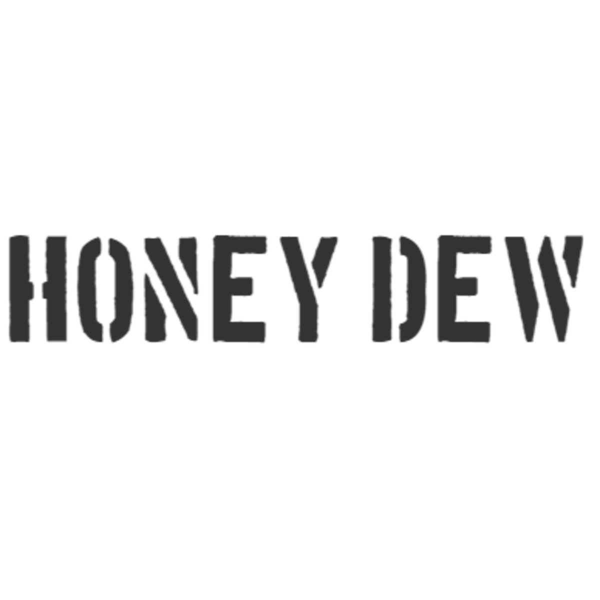 HONEY DEW