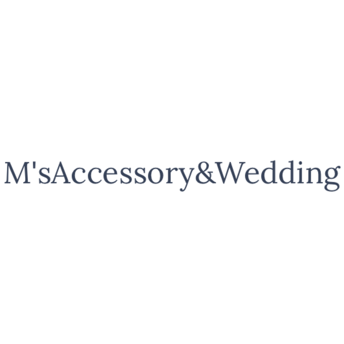 M’s Accessory&Weddinng