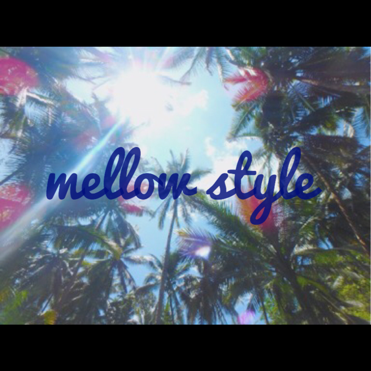 mellowstyle