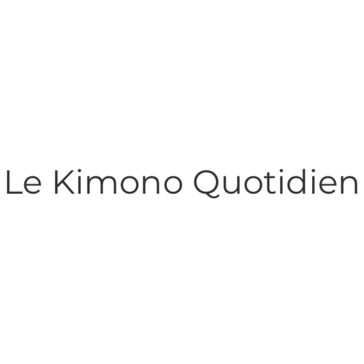 KIMONO quotidien