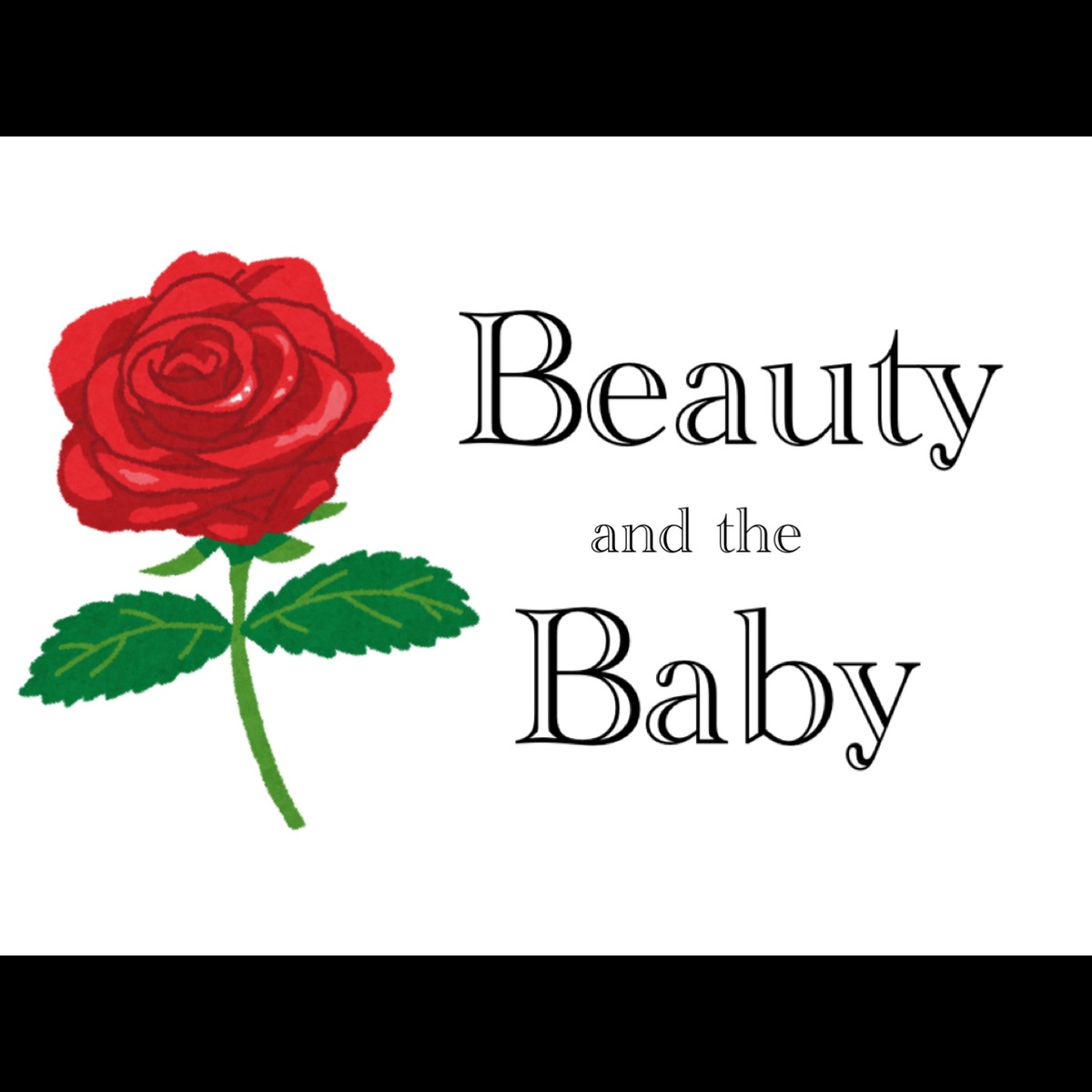 ▷▶︎Beauty and the Baby