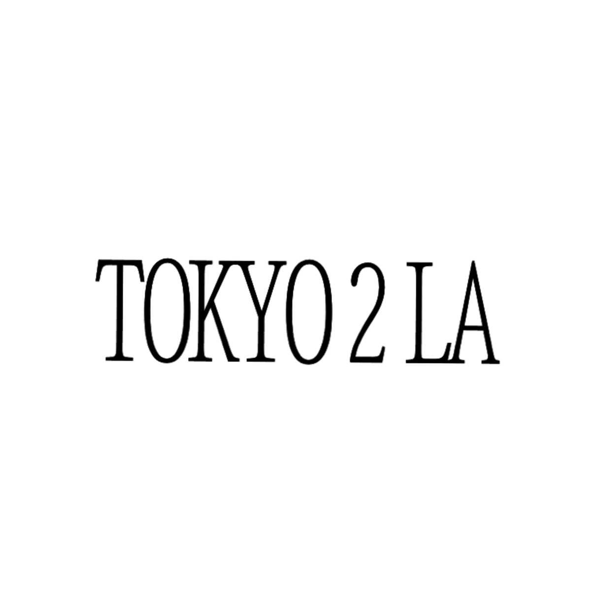 TOKYO 2 LA