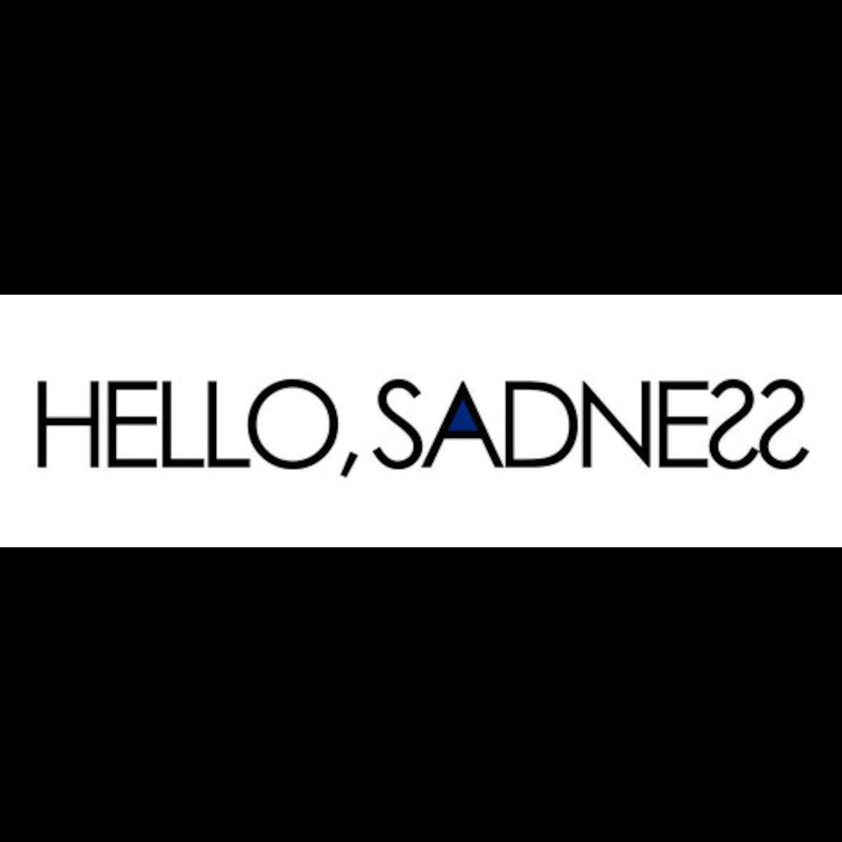 hellosadness