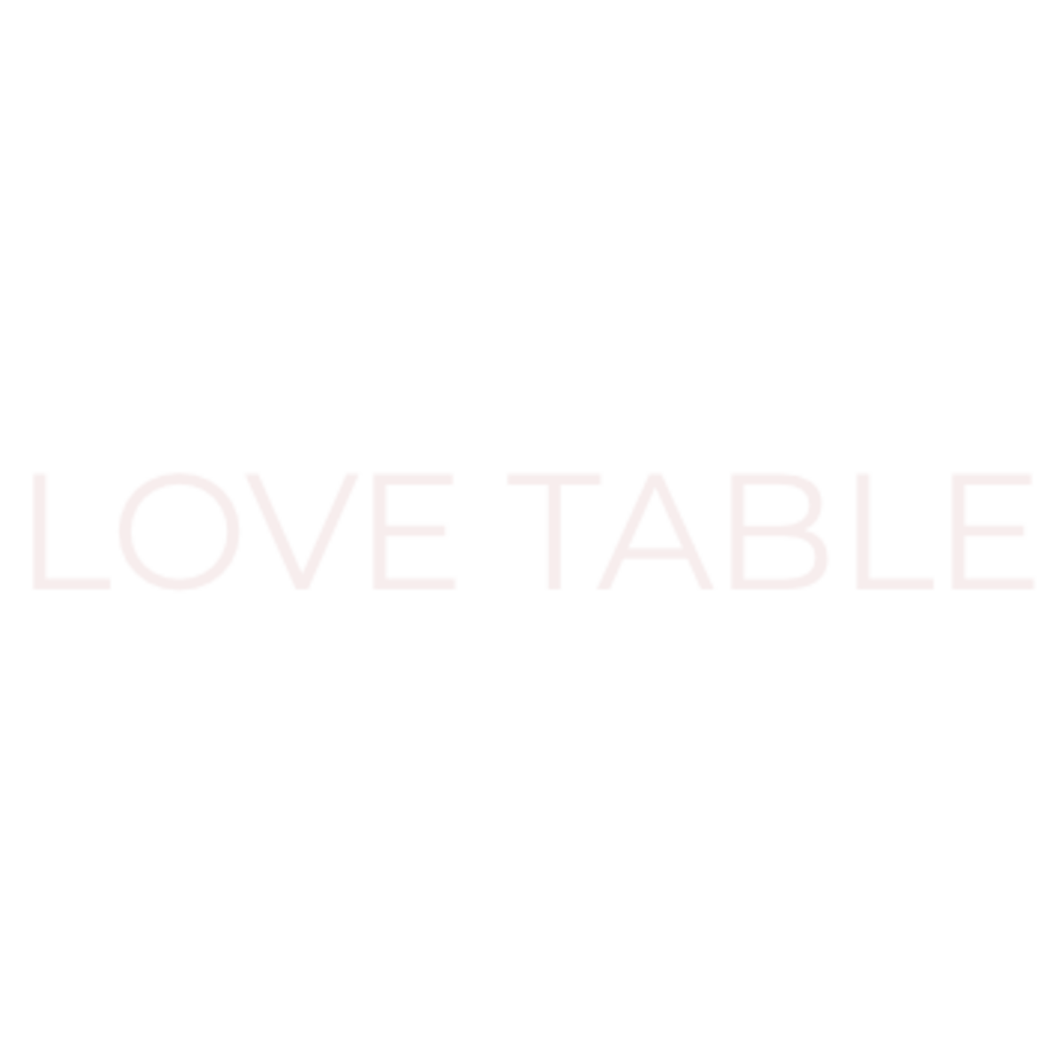 LOVE TABLE